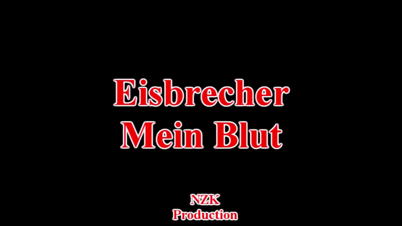 Eisbrecher - Mein Blut(Lyrics)