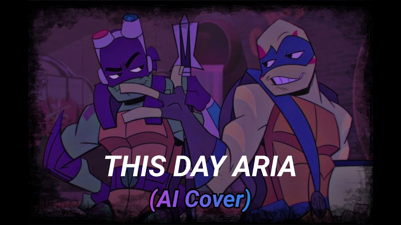 This Day Aria (AI Cover) - ROTTMNT Donnie/Leo
