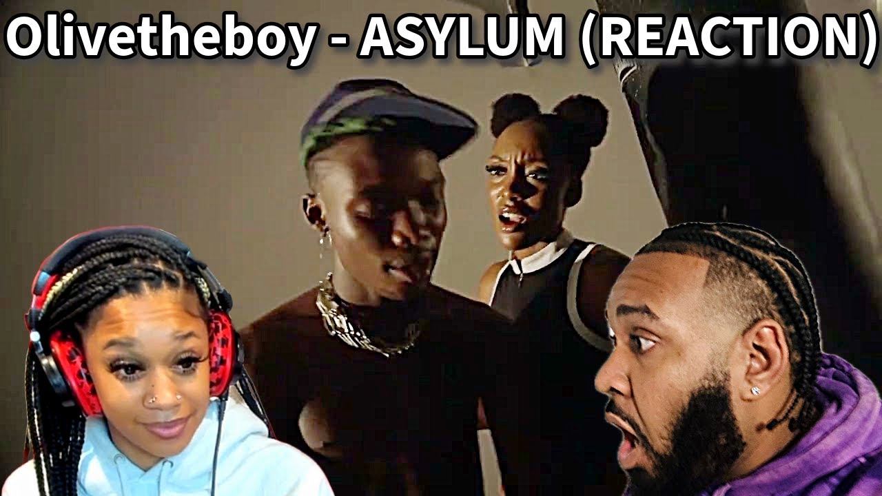 OLIVETHEBOY - ASYLUM (REACTION)