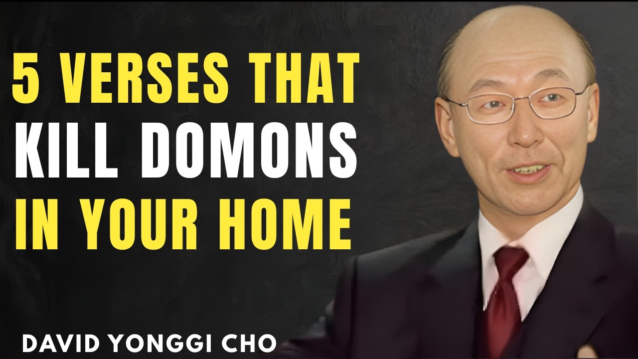 Satan Hates These 5 Scripture | Use Them Now! | Dr. David Yonggi Cho