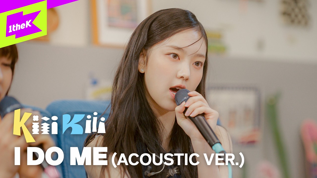 〈liKe KiiiKiii〉KiiiKiii - I DO ME (Acoustic ver.) | Live | 키키 | 라잌키키