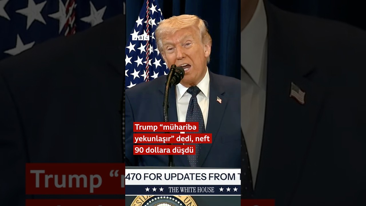 Trump müharibə yekunlaşır dedi, neft 90 dollara düşdü