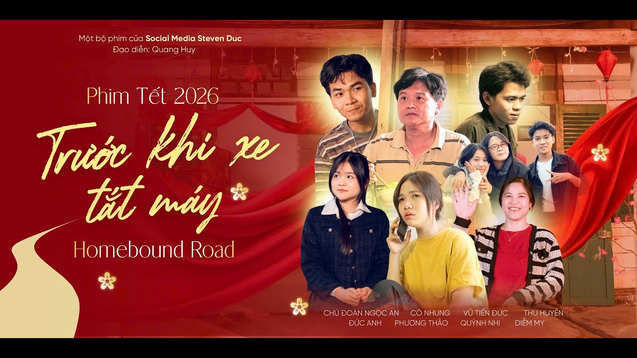 Phim Tết Đức Cơ 2026 - TRƯỚC KHI XE TẮT MÁY (Full Movie) | Social Media Steven Duc