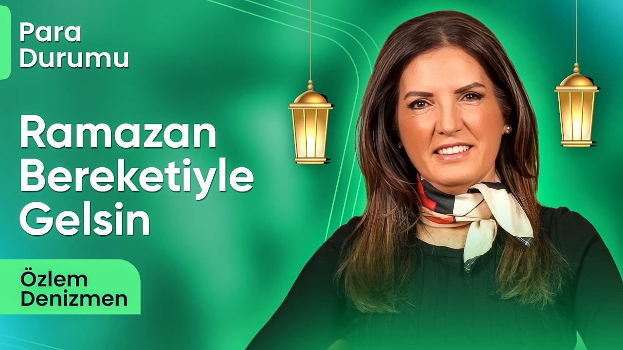 Ramazan Bereketiyle Gelsin! I Özlem Denizmen