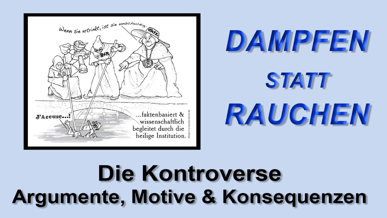 Dampfen statt Rauchen Teil 6 - Die Kontroverse (Fehler 15:20 - 15:30)
