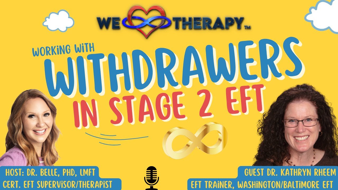 Working with Withdrawers EFT Emotionally Focused Therapy, featuring EFT Trainer Kathryn Rheem, PhD