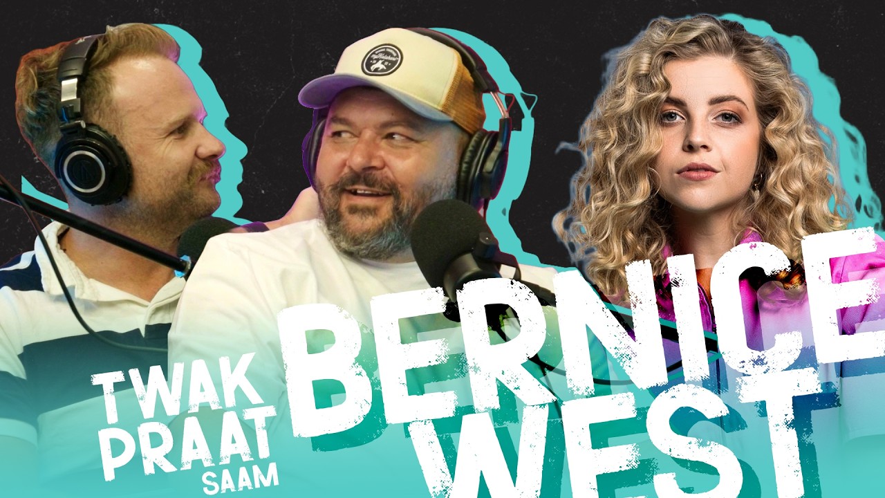 Twak Praat S2 EP5 - Bernice West