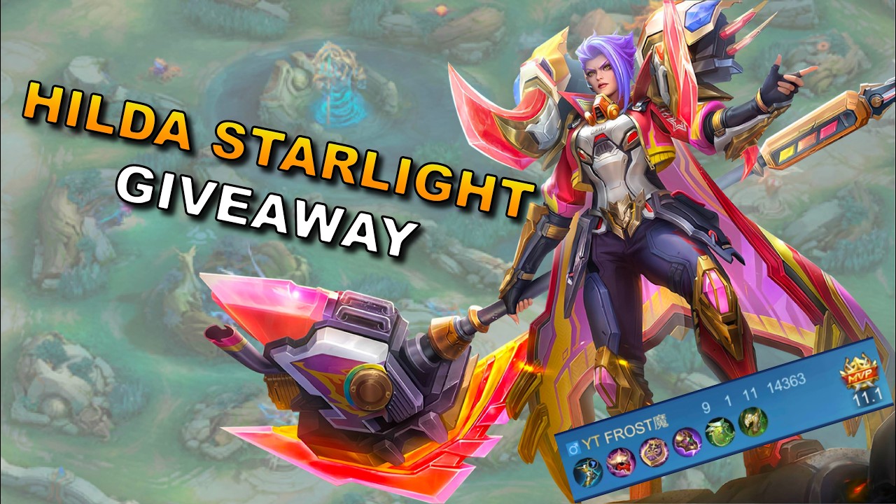 HILDA STARLIGHT SKIN GAMEPLAY & GIVEAWAY - MOBILE LEGENDS