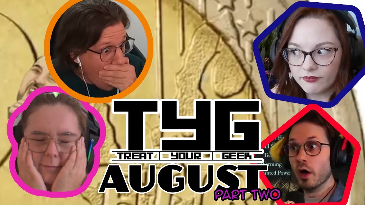 Revealing Confessions!  - The Treat Your Geek Community Clips Show August '25 Part Two