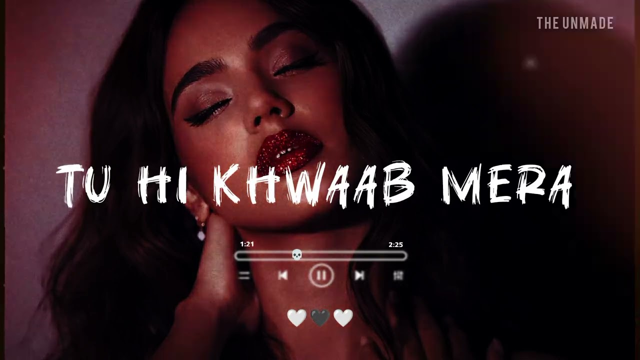 Tu Hi Khwaab Mera | Soulful Romantic Song 2025 | Dreamy Love Story | The Unmade