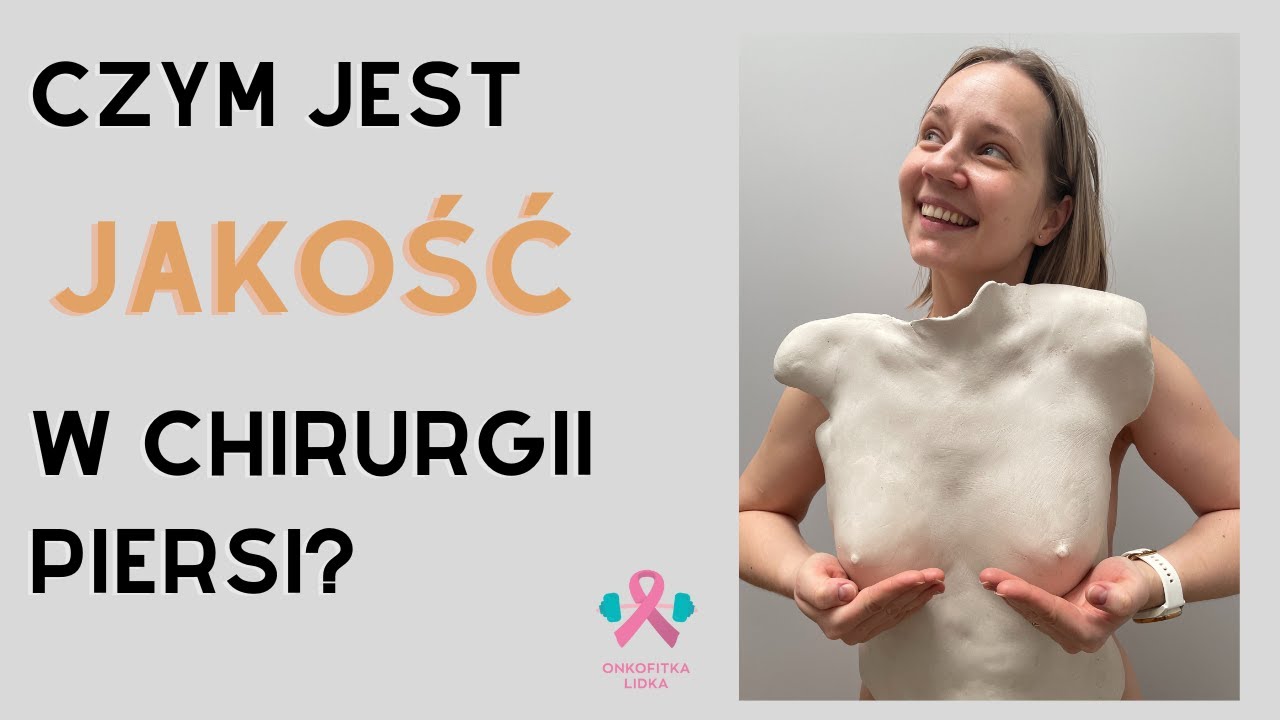 Odcinek 139. Czym jest jakość w chirurgii piersi?