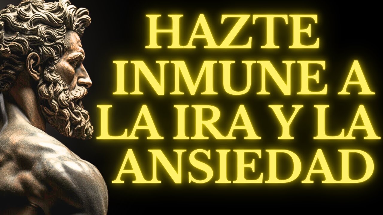 MANTEN LA CALMA Y HAZTE INMUNE A LA IRA Y A LA ANSIEDAD l 15 LECCIONES  de ESTOICISMO