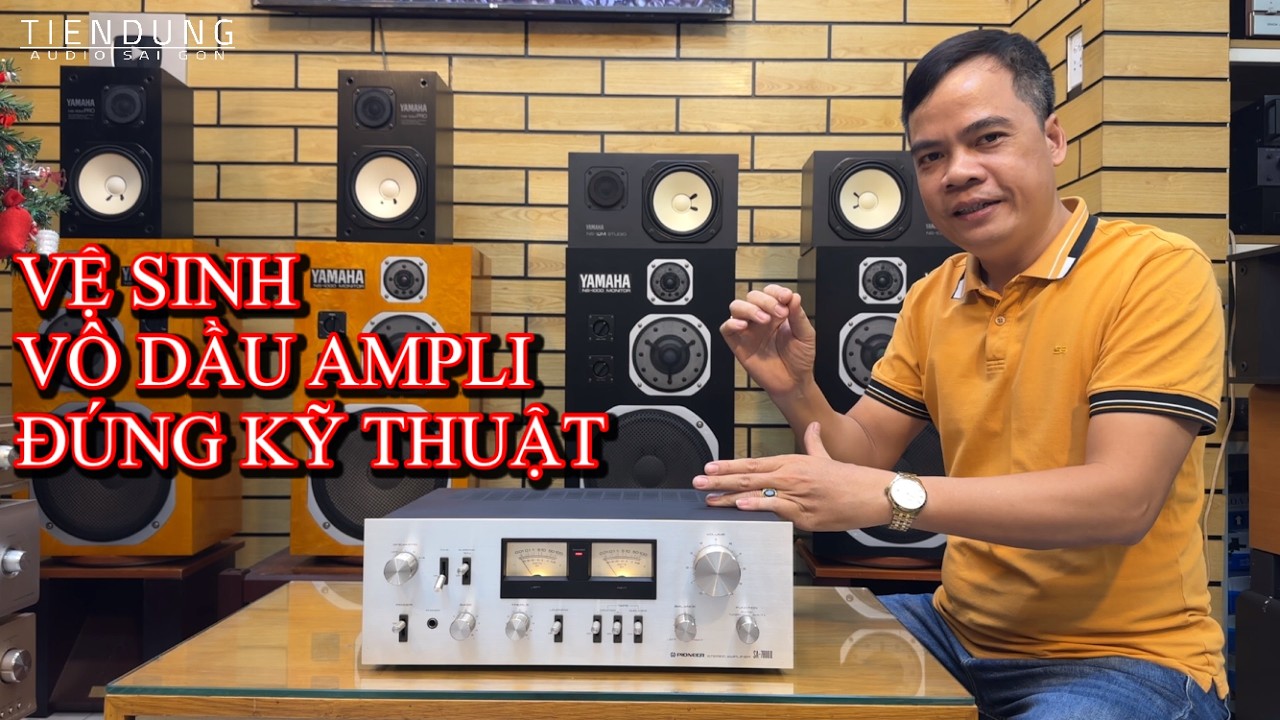 CÁCH VỆ SINH VÔ DẦU CHO Ampli hàng bãi đúng kỹ thuật | Tiến Dũng audio Sài Gòn