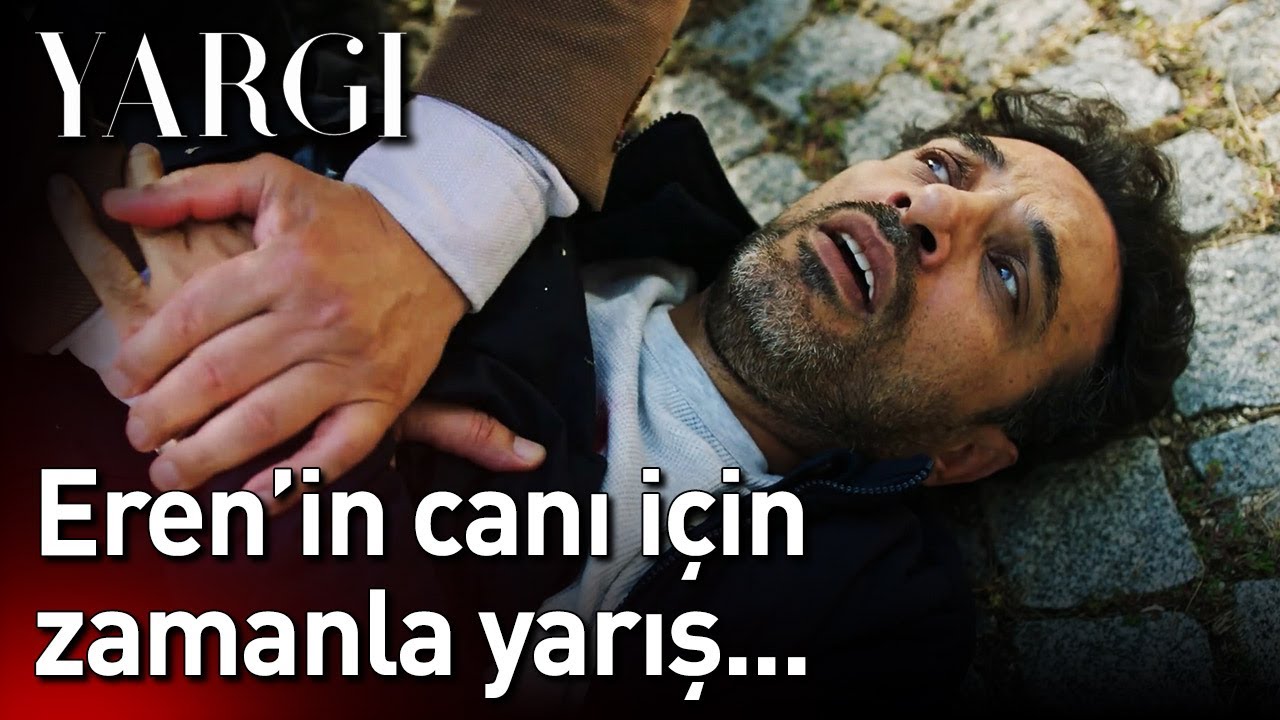 Yargı 42. Bölüm - Eren'in Canı İçin Zamanla Yarış...
