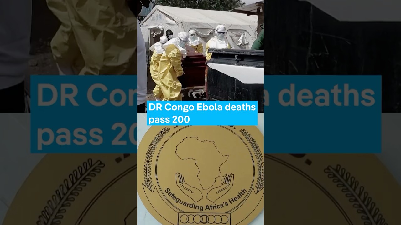 DR Congo Ebola deaths pass 200