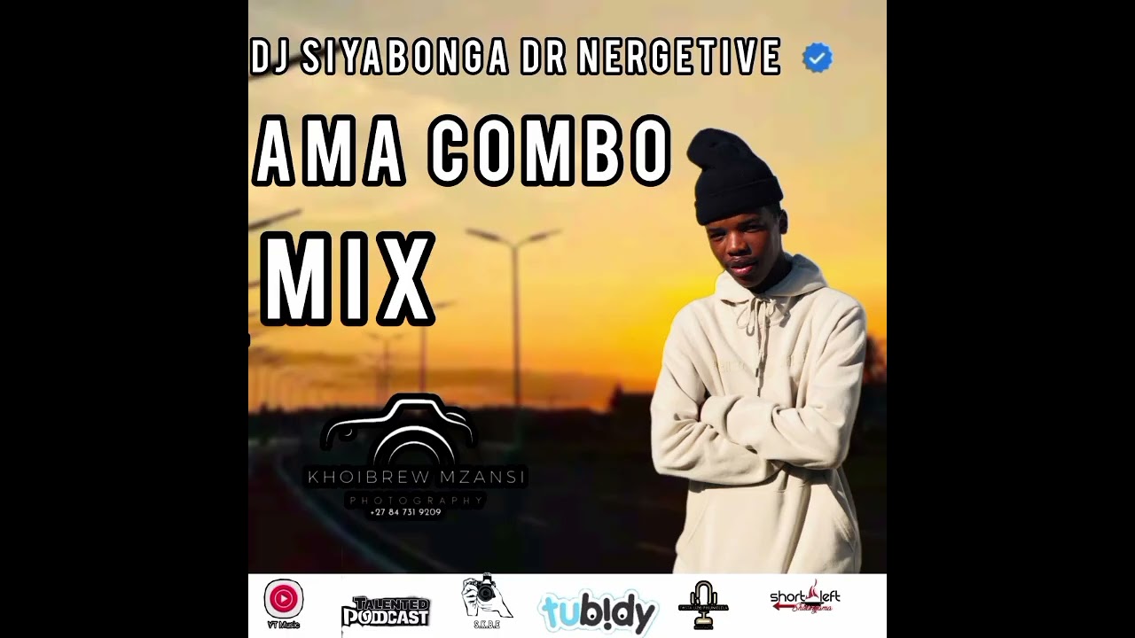 Ama combo mix _ dj siyabonga dr nergetive ft Royal musiq × Mr jazziq and others