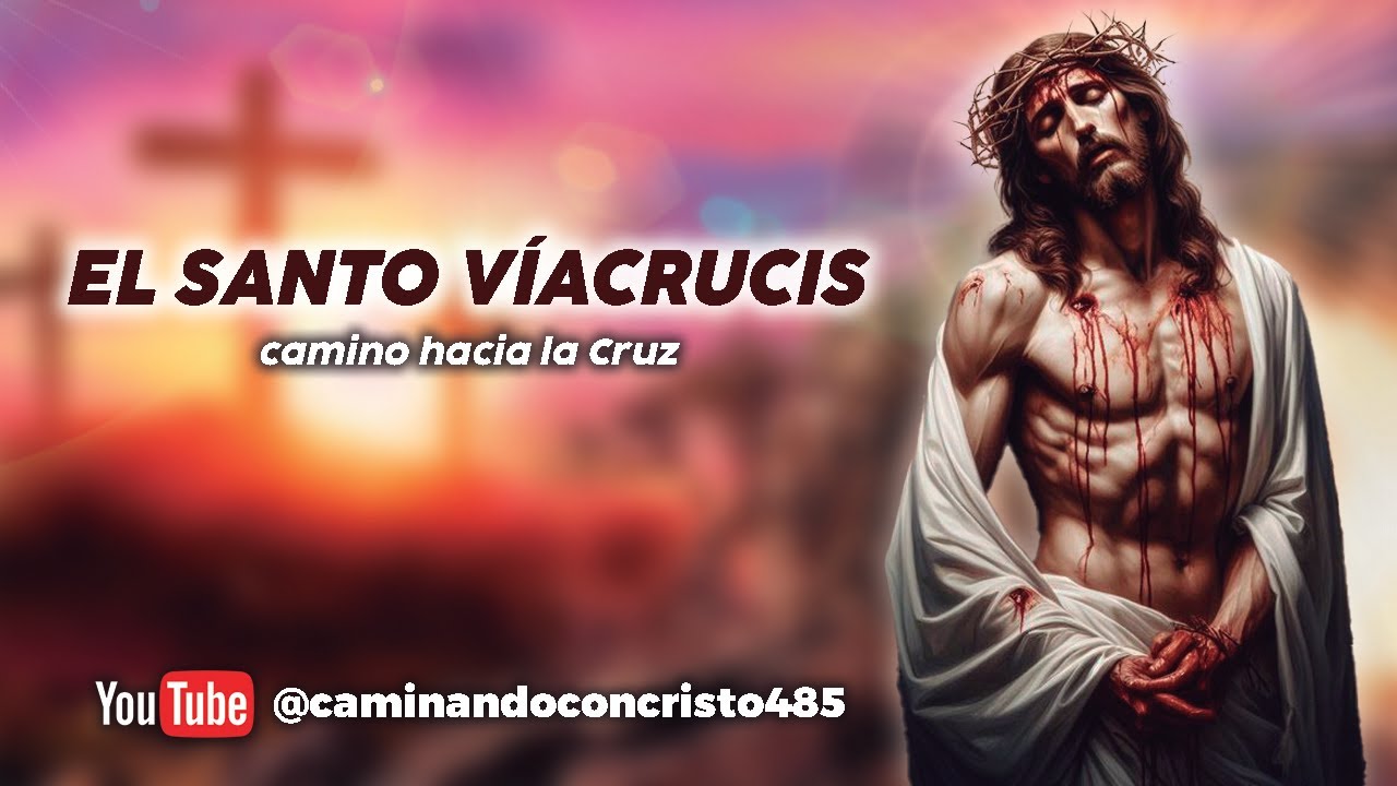 El Santo Vía crucis