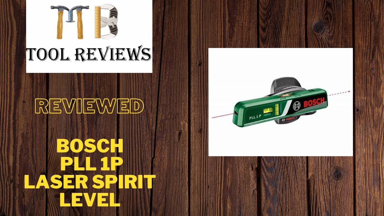 Bosch PLL 1P laser spirit level - Reviewed