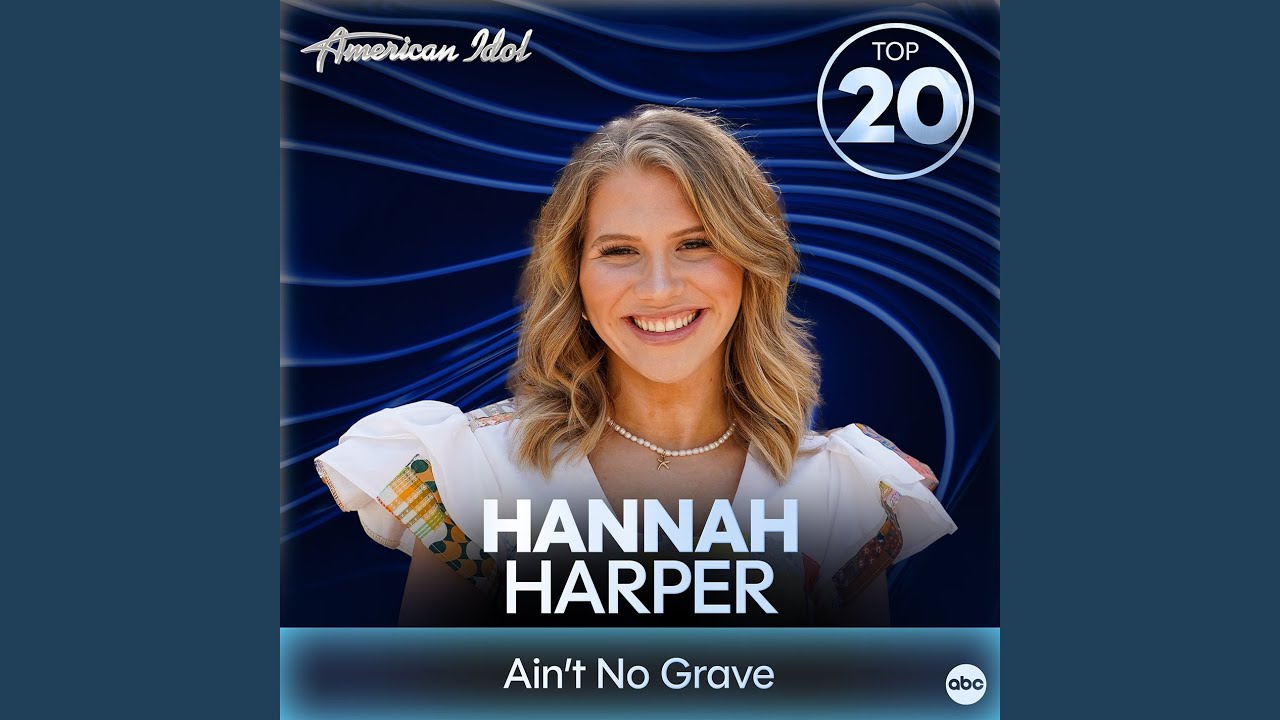 Ain&rsquo;t No Grave (from American Idol)
