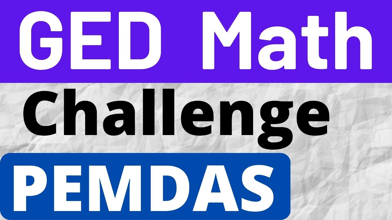 GED Math Lesson 22 / ☑️ ORDER of OPERATIONS PEMDAS Challenge: Advance PEMDAS