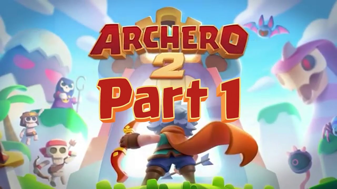 Archero 🏹 2 part 1