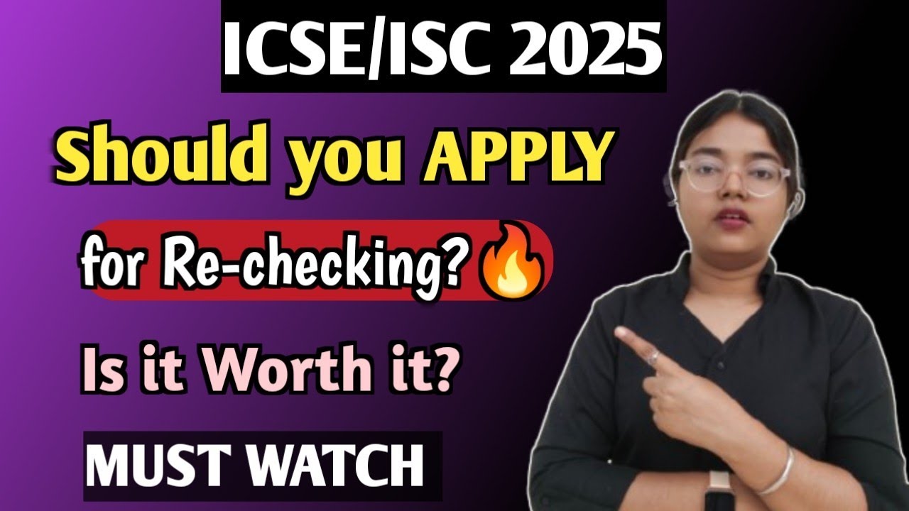 ICSE/ISC 2025: Should you Apply for Rechecking? | Is it worth it? MUST WATCH🔥