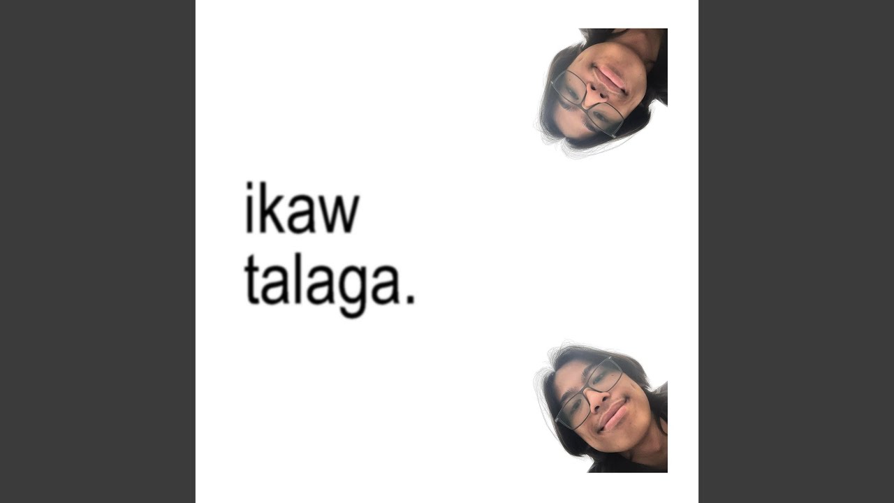 Ikaw Talaga.