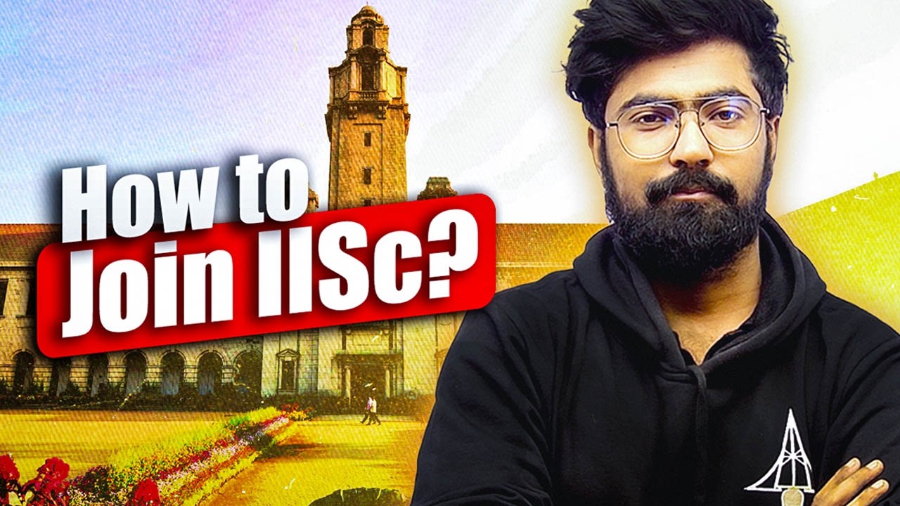 All About IISc Admission 2025 Complete Details | Eligibility, Scholarship, Fees, Cutoff | IAT 2025