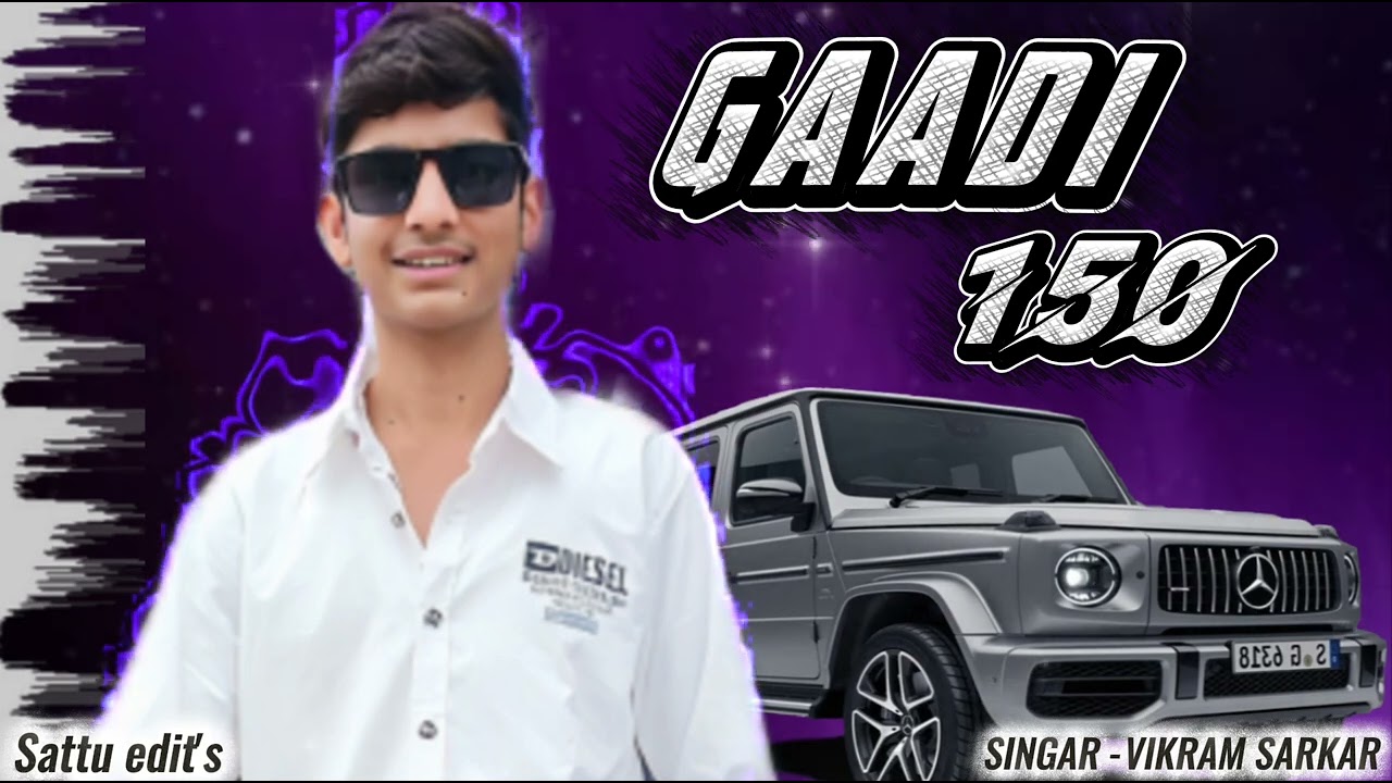 Gaadi 150 || SINGAR VIKRAM SARKAR || (trending harayanvi song ) sattu edit's 