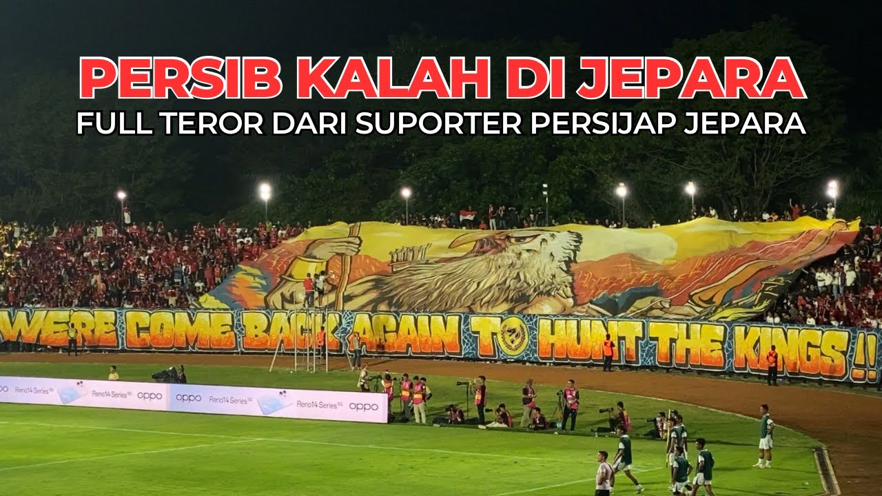 PERSIB KALAH DI JEPARA | FULL TEROR SUPORTER PERSIJAP JEPARA