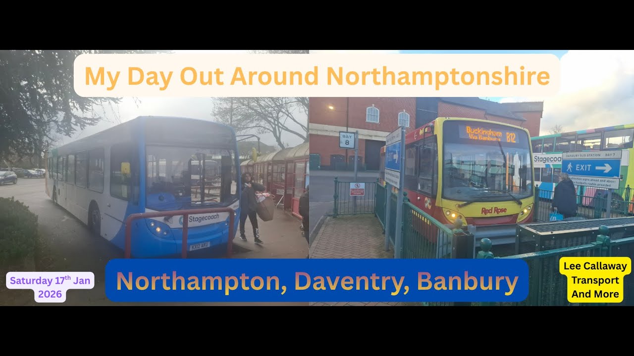 My Day Out Around Northamptonshire | Northampton, Daventry And Banbury | Saturday 17th Jan 2026