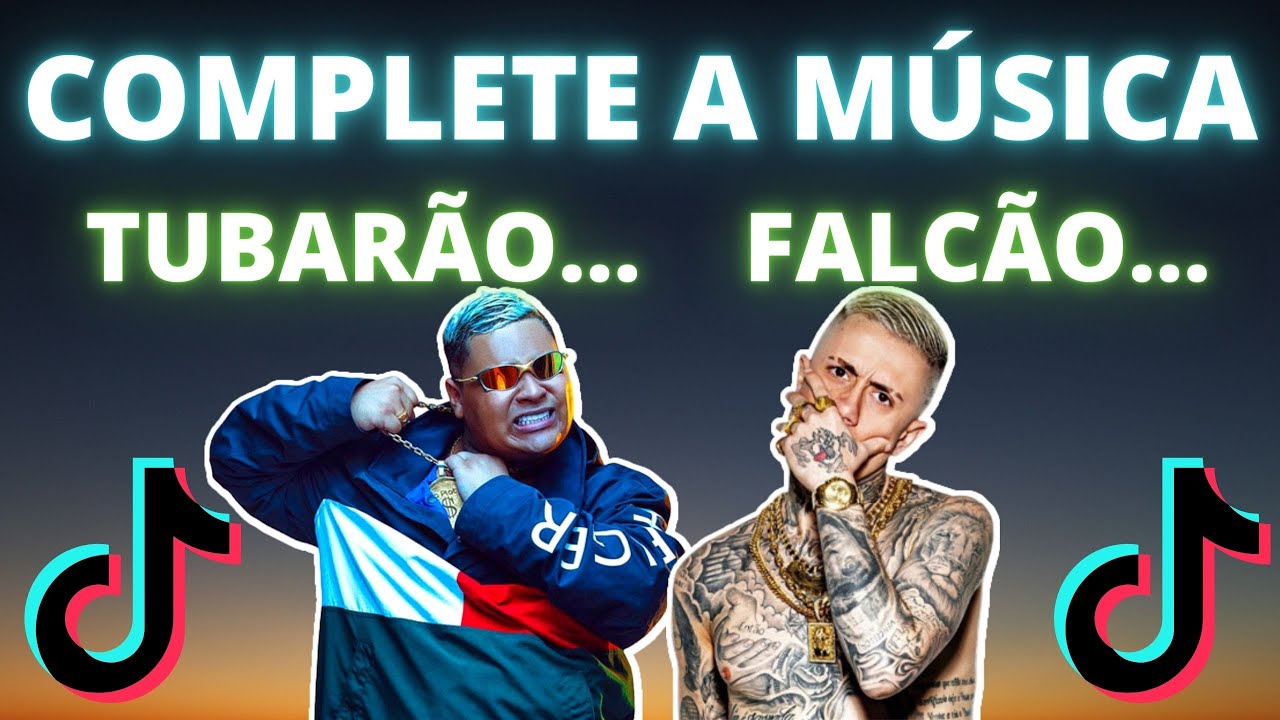 COMPLETE A M&Uacute;SICA DO TIK TOK #14