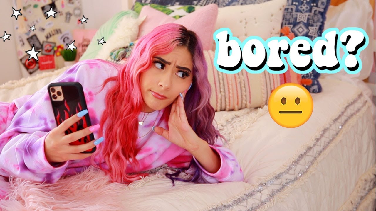 What to do when you're BORED at HOME!