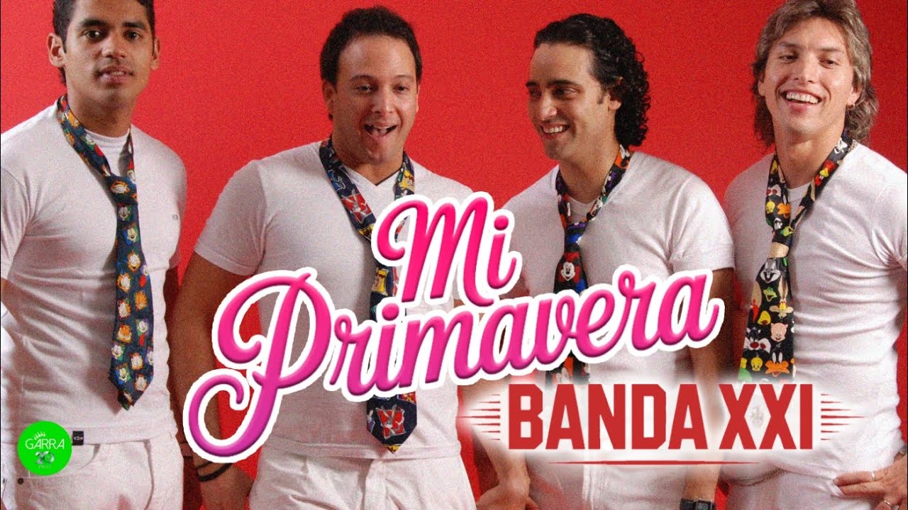 Banda XXI - Mi Primavera