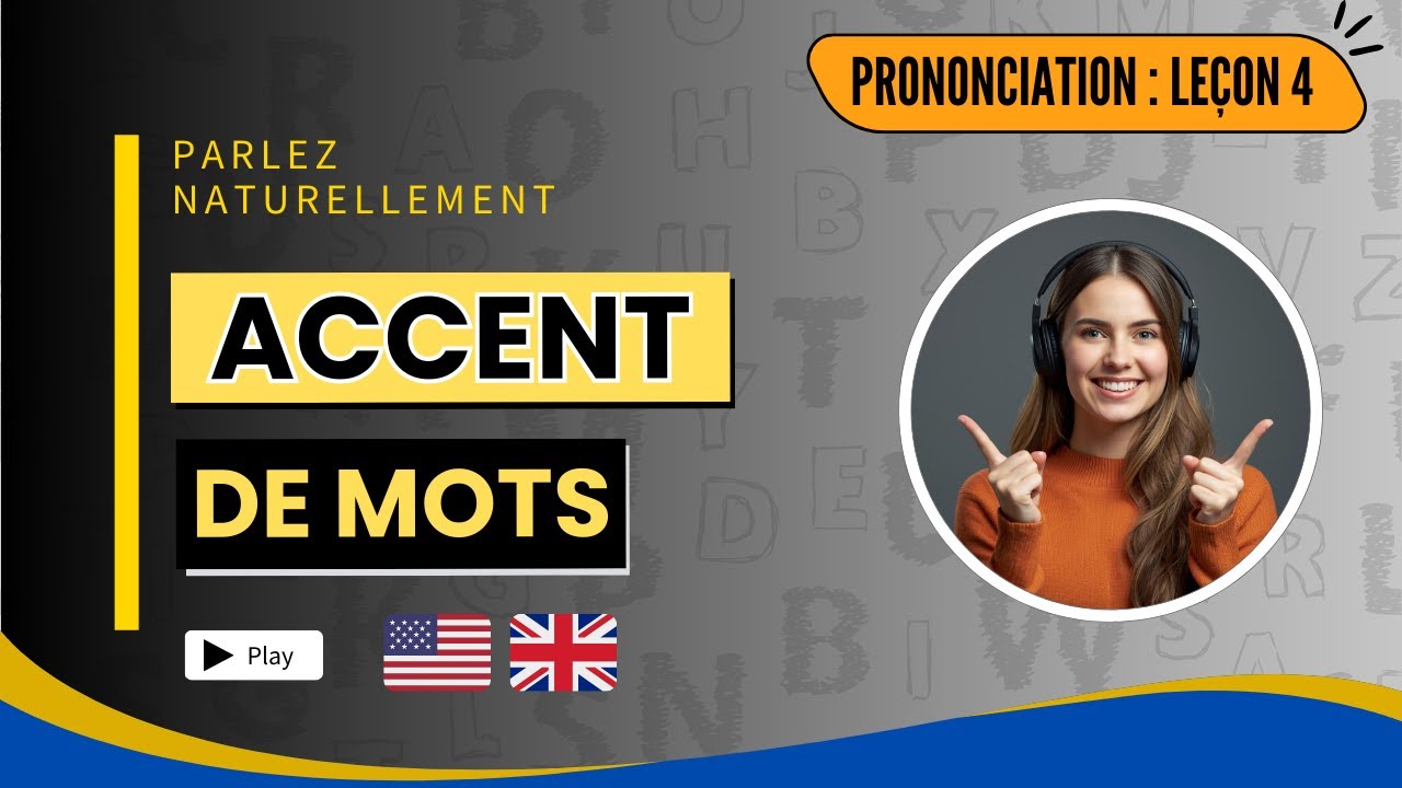 Anglais – Prononciation | Leçon 4 : L’accent tonique pour débutants francophones