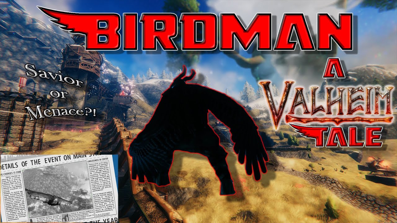 Birdman!: The Hero no one asked for. - Valheim Machinima Theme/Opening Credits