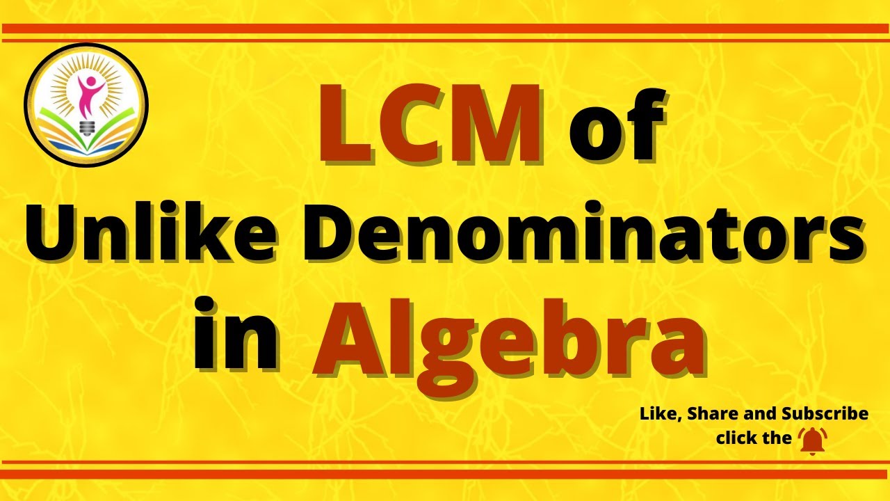 LCM of unlike Denominators in Algebra || Addition or Subtraction of fractions in Algebra || Class 8