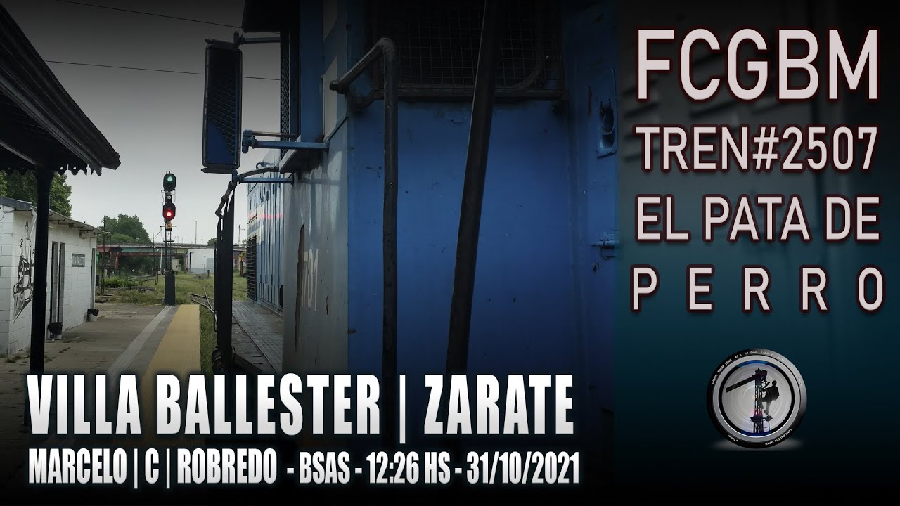 ARGENTINA | F.C.G.B.M. | TREN #2507 | PATA DE PERRO | VILLA BALLESTER - ZARATE | PARTE 2/3