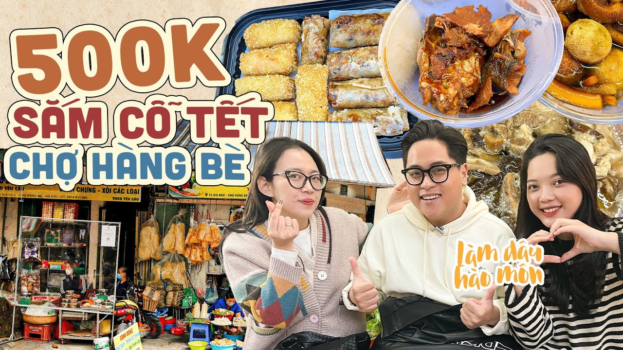 HNAG - THỬ THÁCH CẦM 500k SẮM TẾT Ở “CHỢ NHÀ GIÀU” HÀNG BÈ