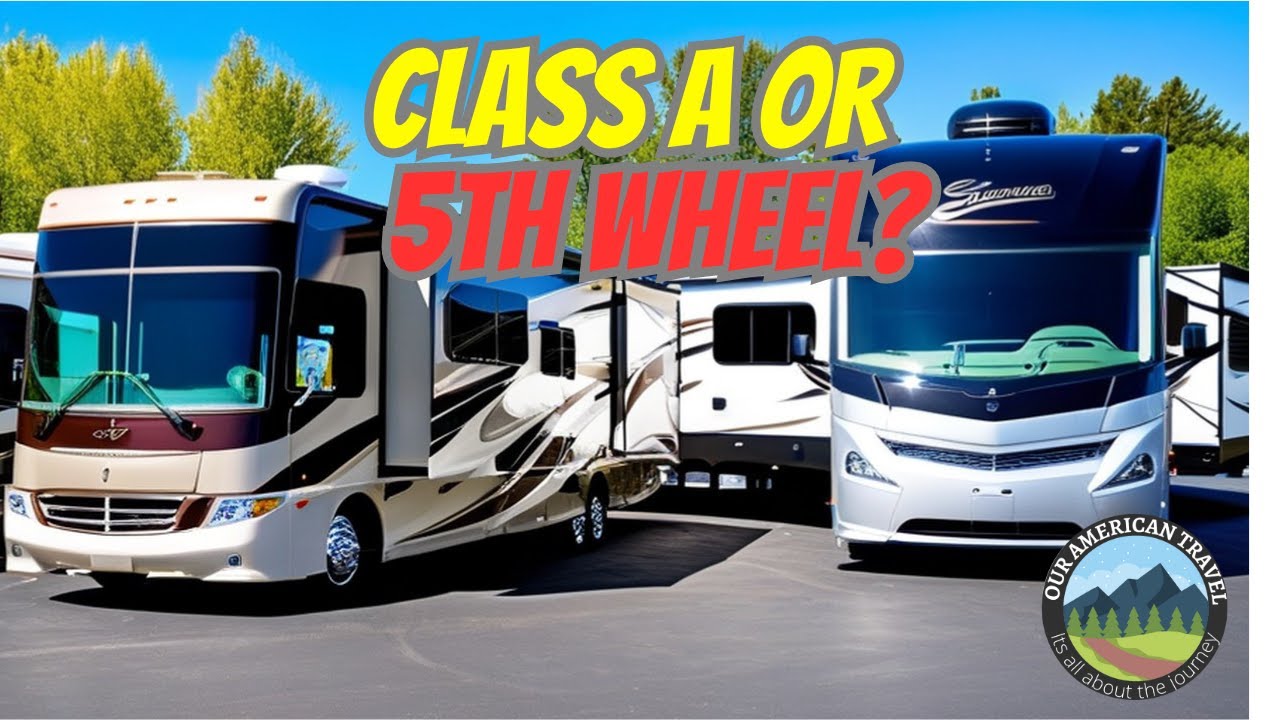 Little Rock RV Show: Class A or 5th Wheel - Which is Right for You?