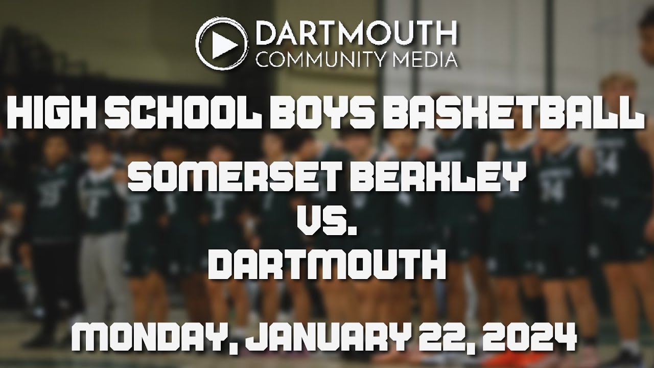 Dartmouth High School Boys Basketball vs Somerset Berkley