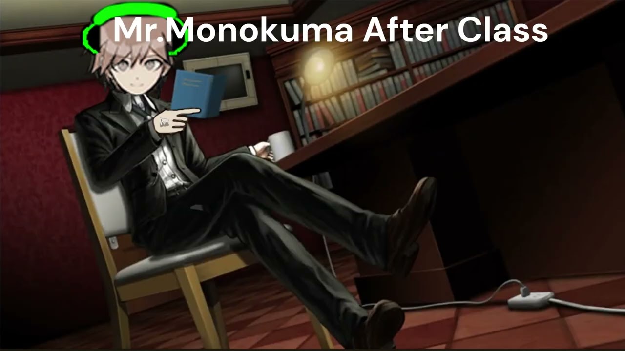 Mr Monokuma After Class