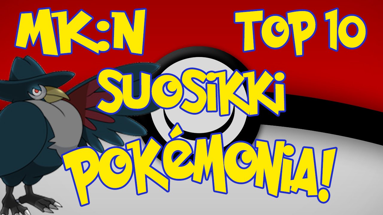 MK:n Top 10 Suosikki Pokémonia Läpi Aikojen!