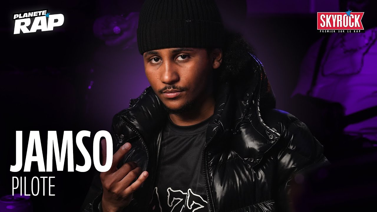 Jamso - Pilote #PlanèteRap