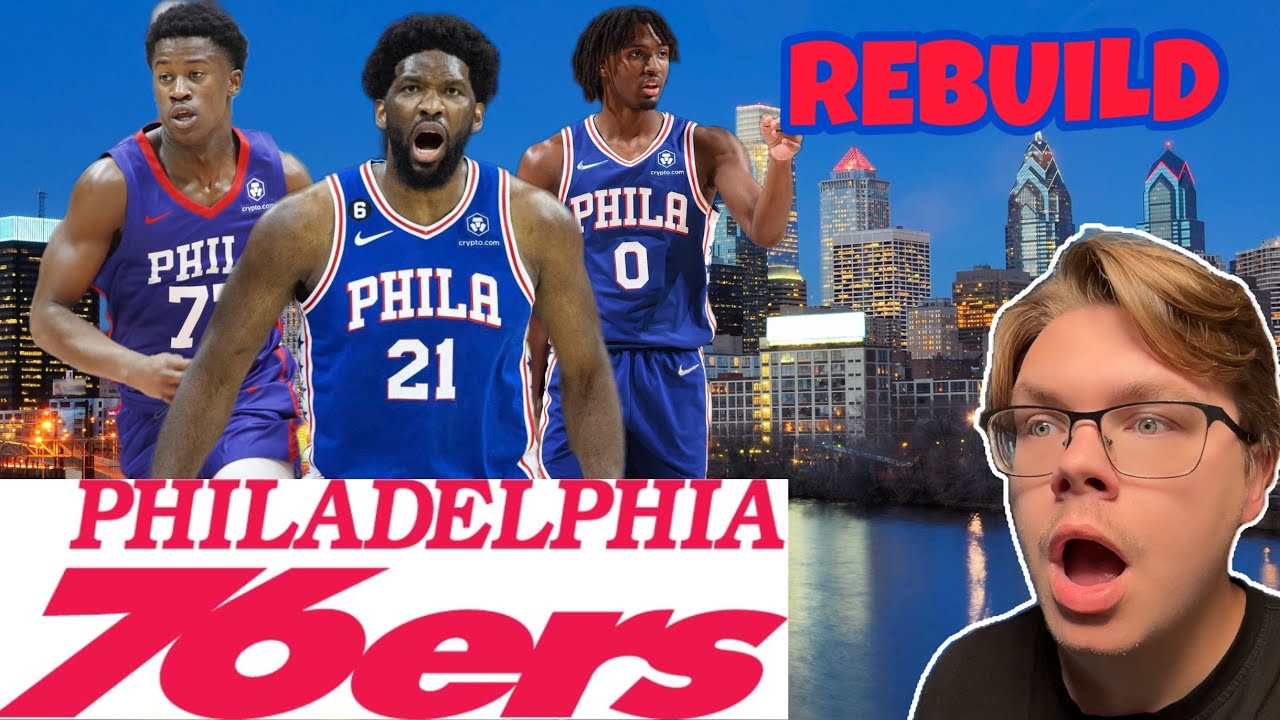 MOVING ON From Joel Embiid? 76ers Rebuild