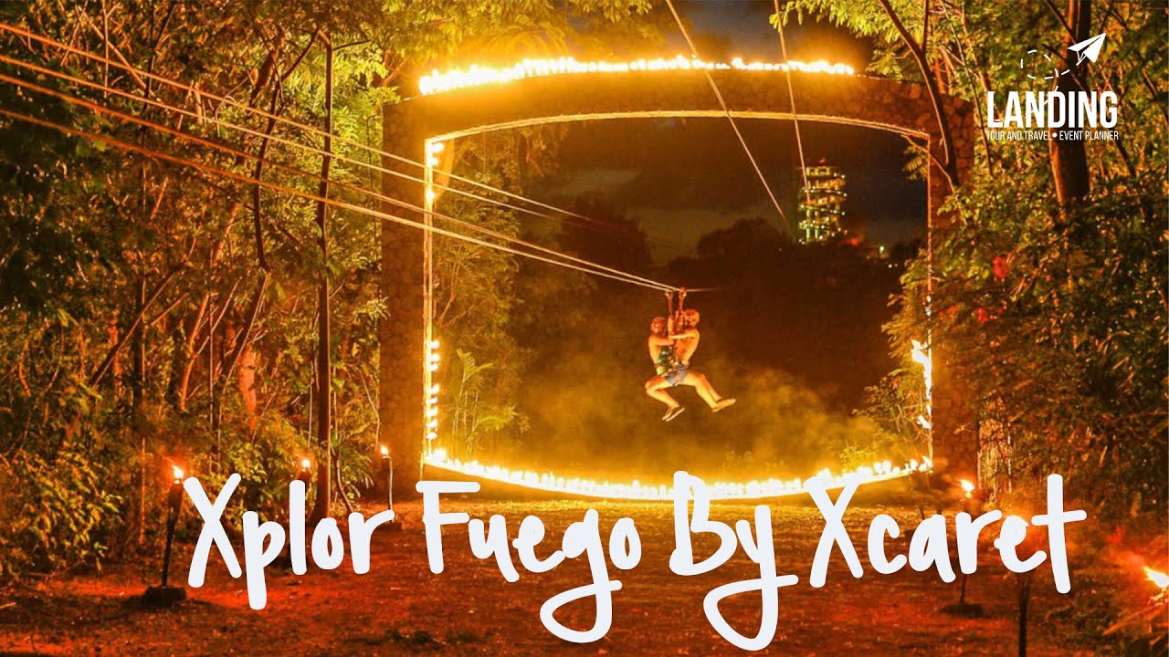 Xplor Fuego By Xcaret