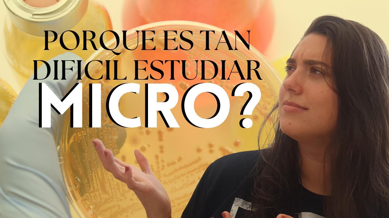 Como estudiar MICRO? | Porque es tan difícil estudiar microbiología? | MICRO CON LUA