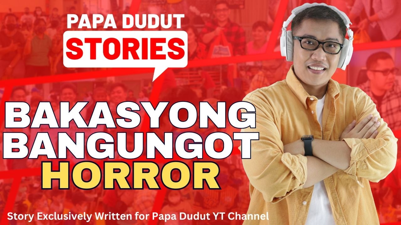 BAKASYONG BANGUNGOT | LOVELY | PAPA DUDUT HORROR