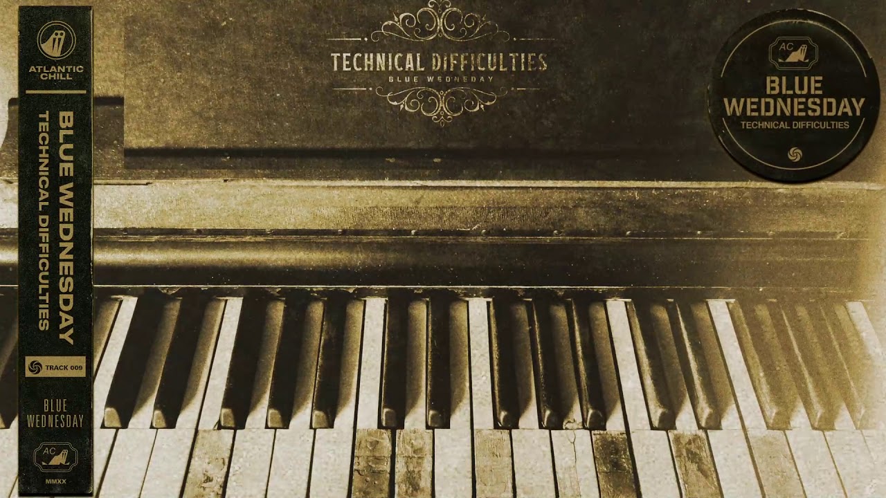 Blue Wednesday - Technical Difficulties (Official Audio)