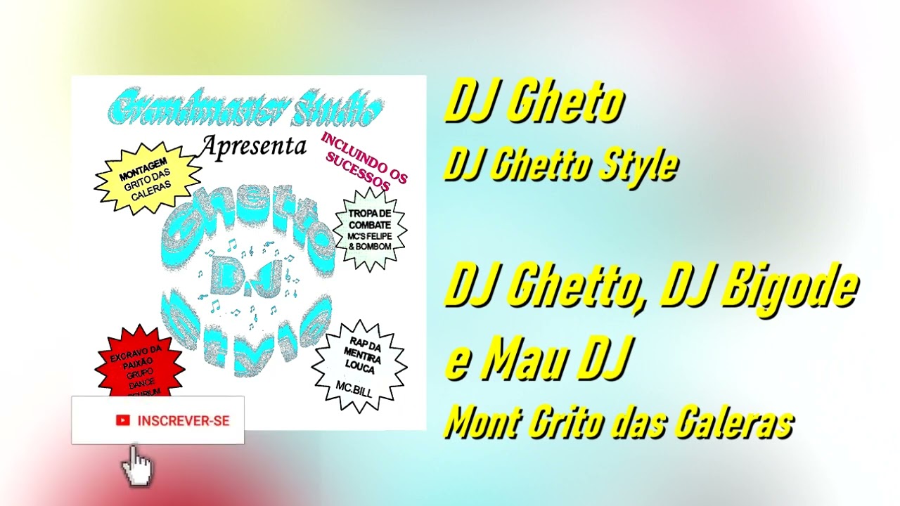 DJ Ghetto, DJ Bigode e Mau DJ - Mont Grito das Galeras